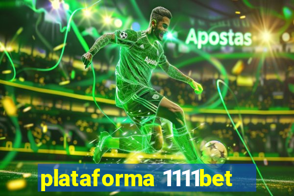 plataforma 1111bet